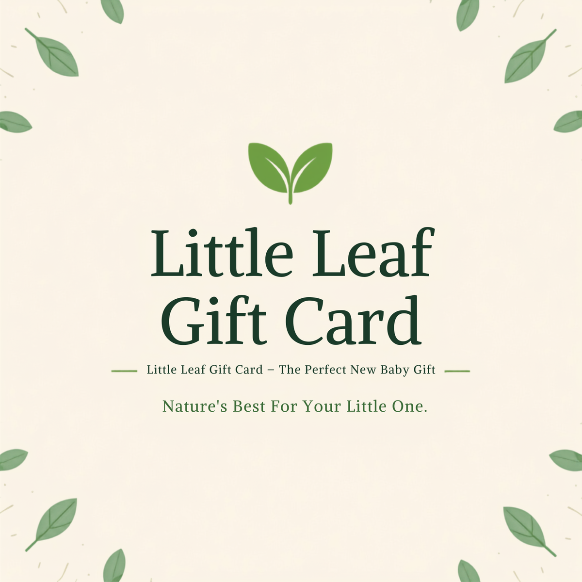 Little Leaf Baby Co. Digital Gift Card.